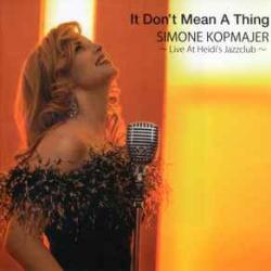 SIMONE KOPMAJER IT DON'T MEAN A THING Фирменный CD 