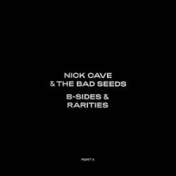 NICK CAVE AND THE BAD SEEDS B-Sides & Rarities (Part II) Виниловая пластинка 