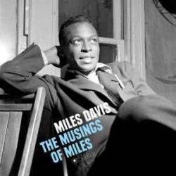 MILES DAVIS The Musings Of Miles Виниловая пластинка 