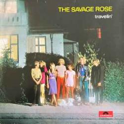 SAVAGE ROSE Travelin' Виниловая пластинка 