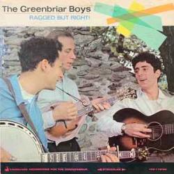 GREENBRIAR BOYS RAGGED BUT RIGHT! Виниловая пластинка 