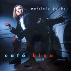 PATRICIA BARBER CAFÉ BLUE Виниловая пластинка 