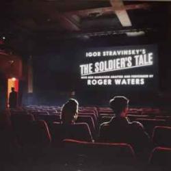 Igor Stravinsky   Roger Waters Igor Stravinsky’s The Soldier’s Tale With New Narration Adapted And Performed By Roger Waters Виниловая пластинка 