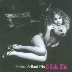 RENATO SELLANI TRIO O SOLE MIO Фирменный CD 