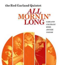 RED GARLAND QUINTET All Mornin' Long Виниловая пластинка 