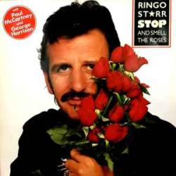 RINGO STARR STOP AND SMELL THE ROSES Виниловая пластинка 