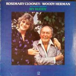 ROSEMARY CLOONEY AND WOODY HERMAN MY BUDDY Виниловая пластинка 