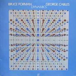 BRUCE FORMAN AND GEORGE CABLES DYNAMICS Виниловая пластинка 