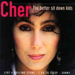 CHER YOU BETTER SIT DOWN KIDS Фирменный CD 