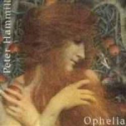 PETER HAMMILL OPHELIA Виниловая пластинка 
