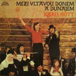 KAREL GOTT MEZI VLTAVOU, DONEM A DUNAJEM Виниловая пластинка 