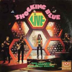 SHOCKING BLUE LIVE Виниловая пластинка 