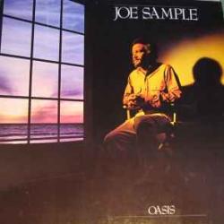 JOE SAMPLE OASIS Виниловая пластинка 