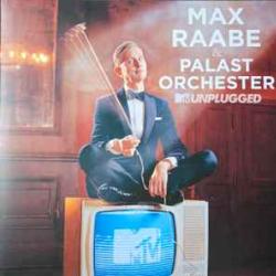 MAX RAABE AND PALAST ORCHESTER MTV Unplugged Виниловая пластинка 