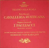 CAVALLERIA RUSTICANA  I PAGLIACCI