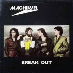 MACHIAVEL BREAK OUT Виниловая пластинка 