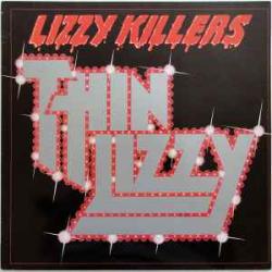 THIN LIZZY LIZZY KILLERS Виниловая пластинка 