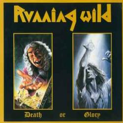RUNNING WILD DEATH OR GLORY Виниловая пластинка 