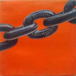 THE CRUSADERS Chain Reaction Виниловая пластинка 