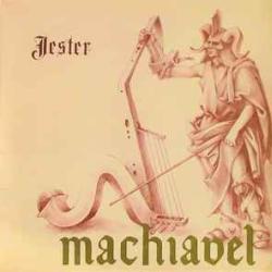MACHIAVEL JESTER Виниловая пластинка 