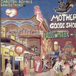 CARSTEN BOHN'S BANDSTAND MOTHER GOOSE SHOES Виниловая пластинка 