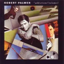 ROBERT PALMER ADDICTIONS VOLUME 1 Фирменный CD 