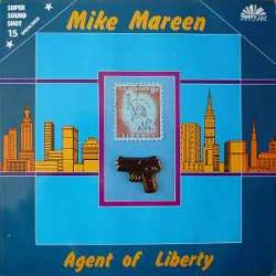 MIKE MAREEN AGENT OF LIBERTY Виниловая пластинка 