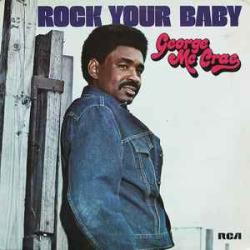 GEORGE MCCRAE ROCK YOUR BABY Виниловая пластинка 