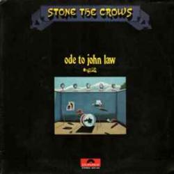 STONE THE CROWS ODE TO JOHN LAW Виниловая пластинка 