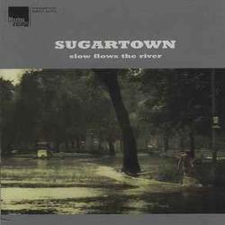 SUGARTOWN SLOW FLOWS THE RIVER Фирменный CD 