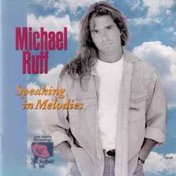 MICHAEL RUFF Speaking In Melodies Фирменный CD 