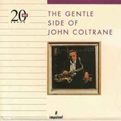 JOHN COLTRANE GENTLE SIDE OF Фирменный CD 