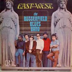 PAUL BUTTERFIELD BLUES BAND EAST-WEST Виниловая пластинка 