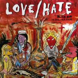 LOVE/HATE Blackout In The Red Room Фирменный CD 