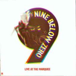 NINE BELOW ZERO Live At The Marquee Виниловая пластинка 