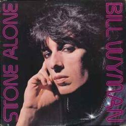 BILL WYMAN STONE ALONE Виниловая пластинка 