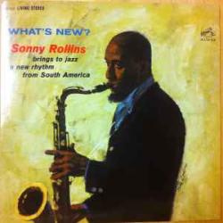 SONNY ROLLINS WHAT'S NEW? Виниловая пластинка 