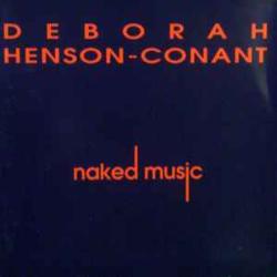 DEBORAH HENSON-CONANT NAKED MUSIC Фирменный CD 