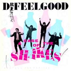 DR. FEELGOOD A CASE OF THE SHAKES Виниловая пластинка 