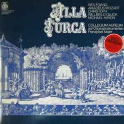 MOZART   GLUCK   HAYDN ALLA TURCA Виниловая пластинка 