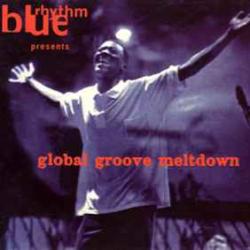 VARIOUS BLUE RHYTHM PRESENTS GLOBAL GROOVE MELTDOWN Фирменный CD 