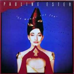 PAULINE ESTER LE MONDE EST FOU Фирменный CD 