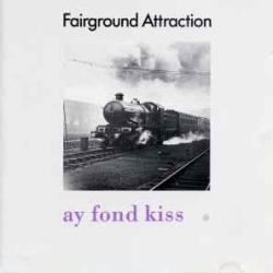 FAIRGROUND ATTRACTION AY FOND KISS. Фирменный CD 
