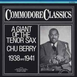 CHU BERRY A GIANT OF THE TENOR SAX 1938 AND 1941 Фирменный CD 