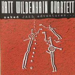 KATT WILDENHAIN QUARTETT NAKED JAZZ ADVENTURES Фирменный CD 