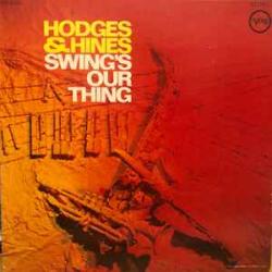 HODGES & HINES SWING'S OUR THING Виниловая пластинка 