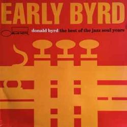 DONALD BYRD Early Byrd - The Best Of The Jazz Soul Years Фирменный CD 