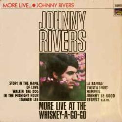 JOHNNY RIVERS MORE LIVE AT THE WHISKEY Виниловая пластинка 