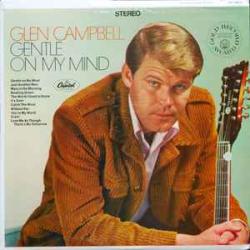 GLEN CAMPBELL GENTLE ON MY MIND Виниловая пластинка 