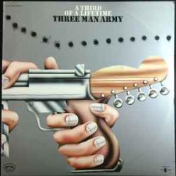 THREE MAN ARMY A THIRD OF A LIFETIME Виниловая пластинка 